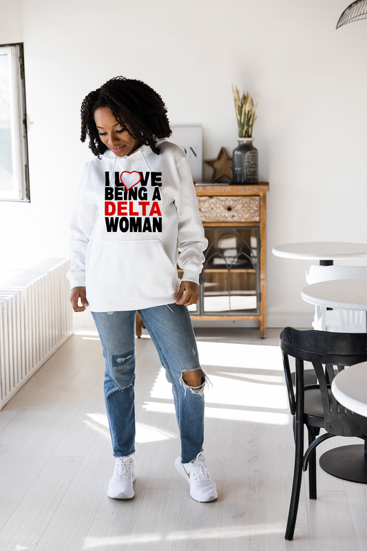 I Love Being A Delta Woman Hoodie